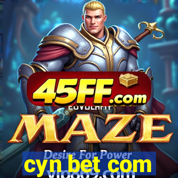 cyn bet com